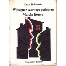 Wilczęta z czarnego podwórza ; Marcin Kozera Wilczęta z czarnego podwórza ; Marcin Kozera